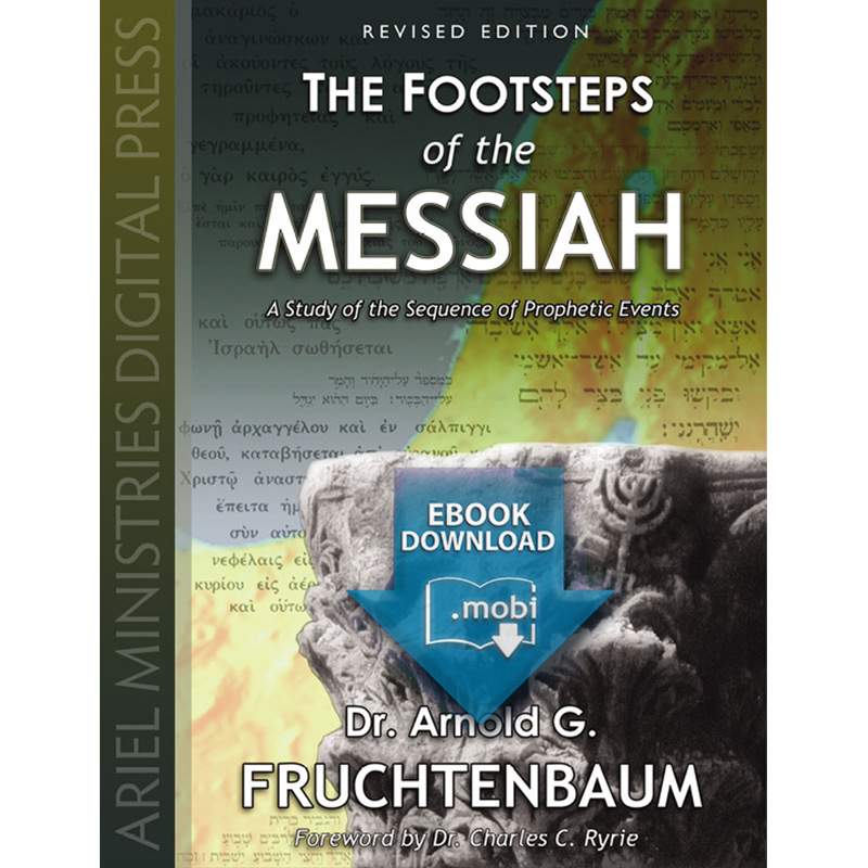 The Footsteps of the Messiah: A Study of Prophetic Events – Revised 2020 Edition