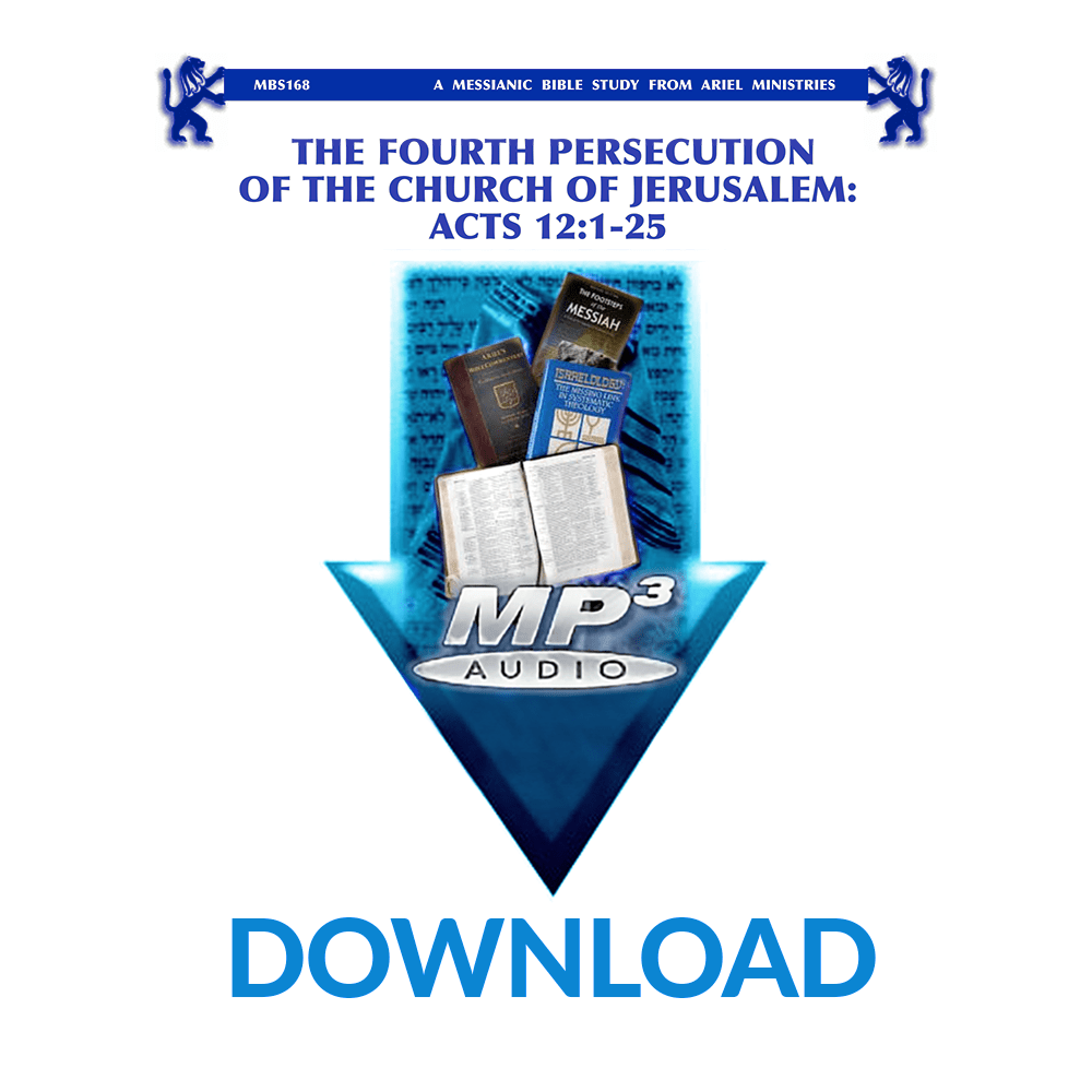 MBS168 The Fourth Persecution of the Church of Jerusalem: Acts 12:1-25