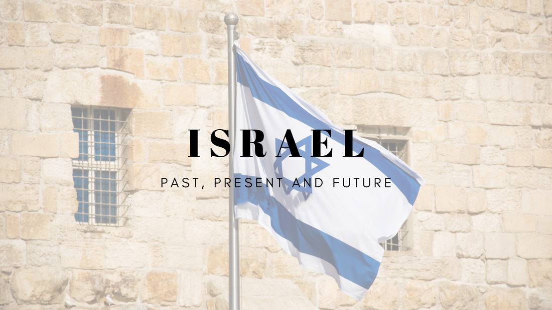 Israel: Past Present and Future