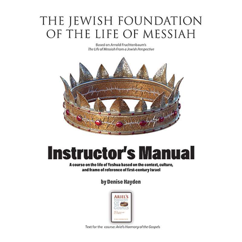 Life of Messiah: Instructor's Manual