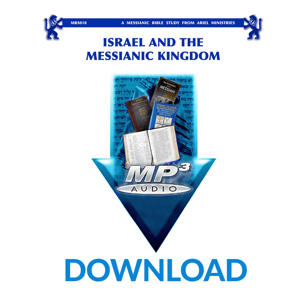 MBS018 Israel in the Messianic Kingdom
