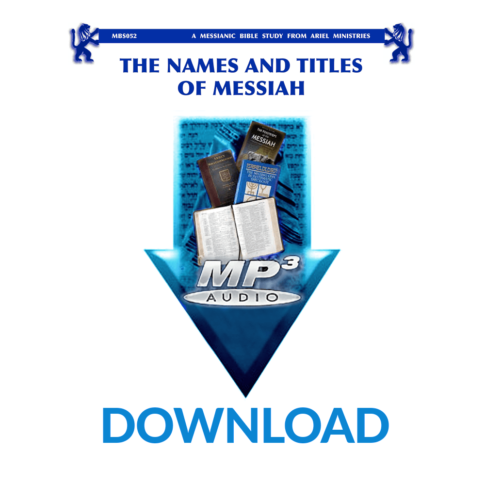 MBS052 The Names and Titles of the Messiah