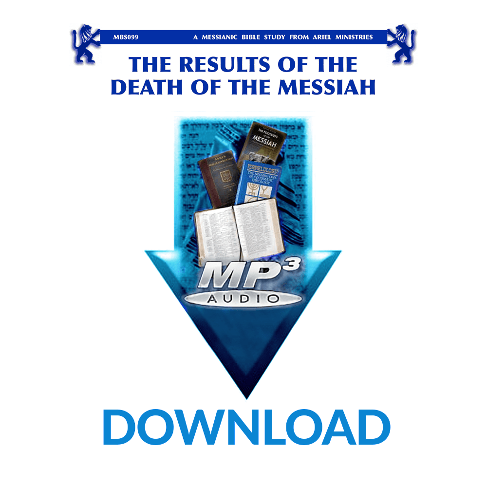 MBS099 The Results of the Death of Messiah