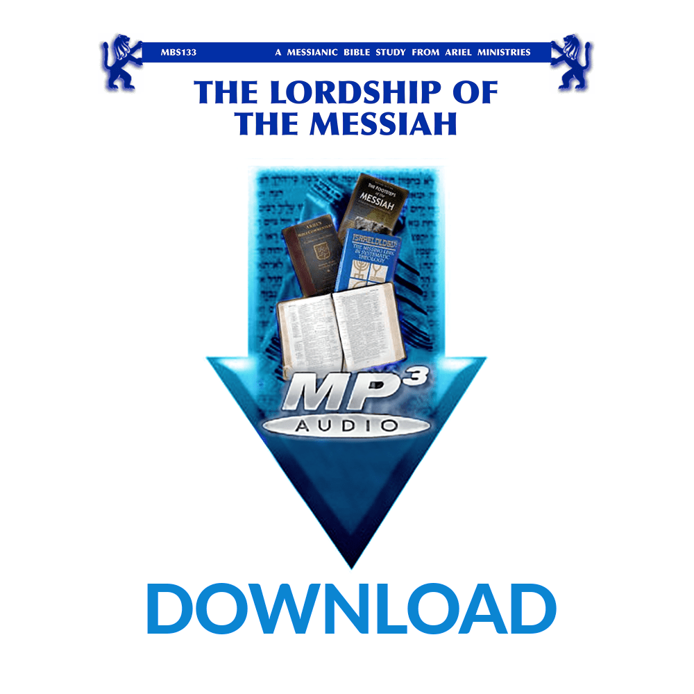 MBS133 The Lordship of the Messiah