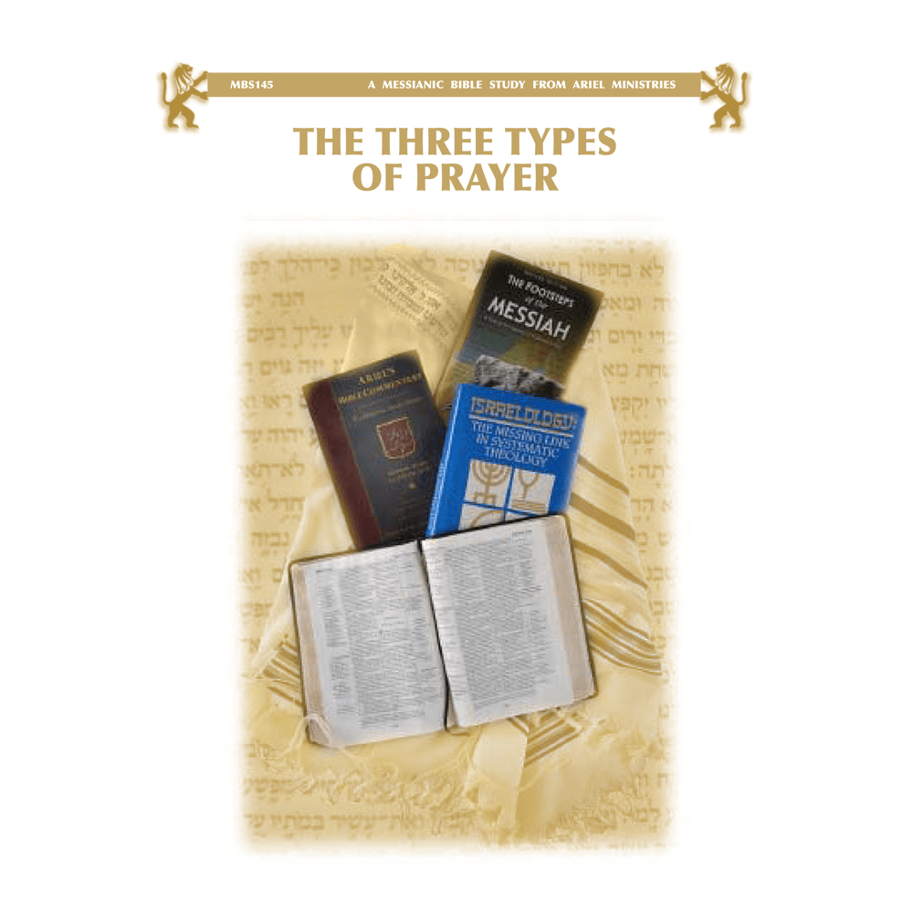 MBS145 The Three Types of Prayer.