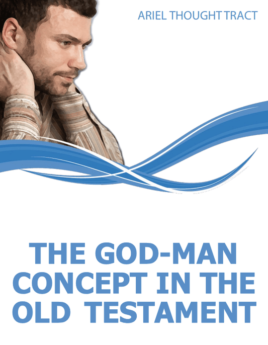 Tract: The God-Man Concept in the Old Testament